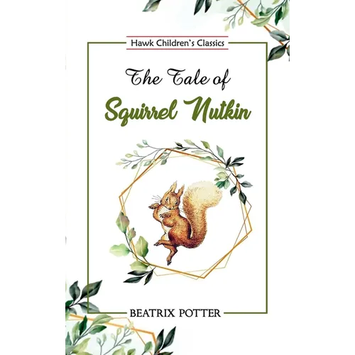 The Tale of Squirrel Nutkin - Paperback