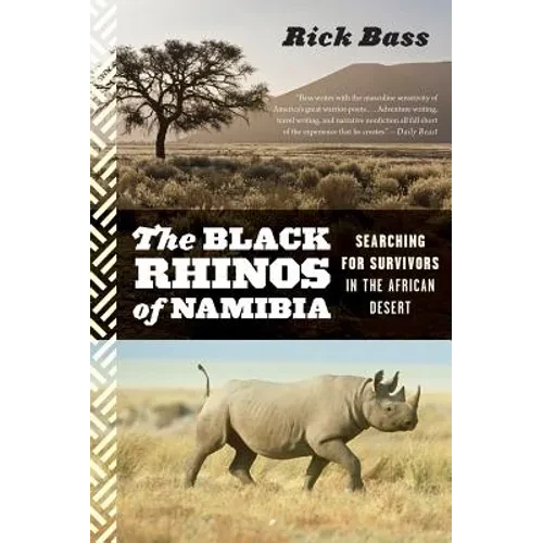 Black Rhinos of Namibia: Searching for Survivors in the African Desert - Paperback
