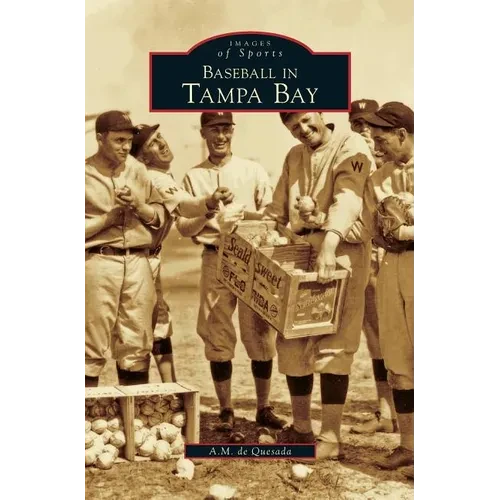 Baseball in Tampa Bay - Hardcover