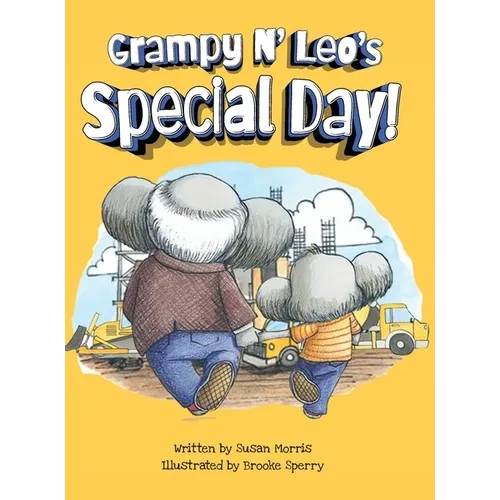 Grampy N' Leo's Special Day - Hardcover