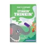 Ellie the Elephant and the Stinkin Thinkin