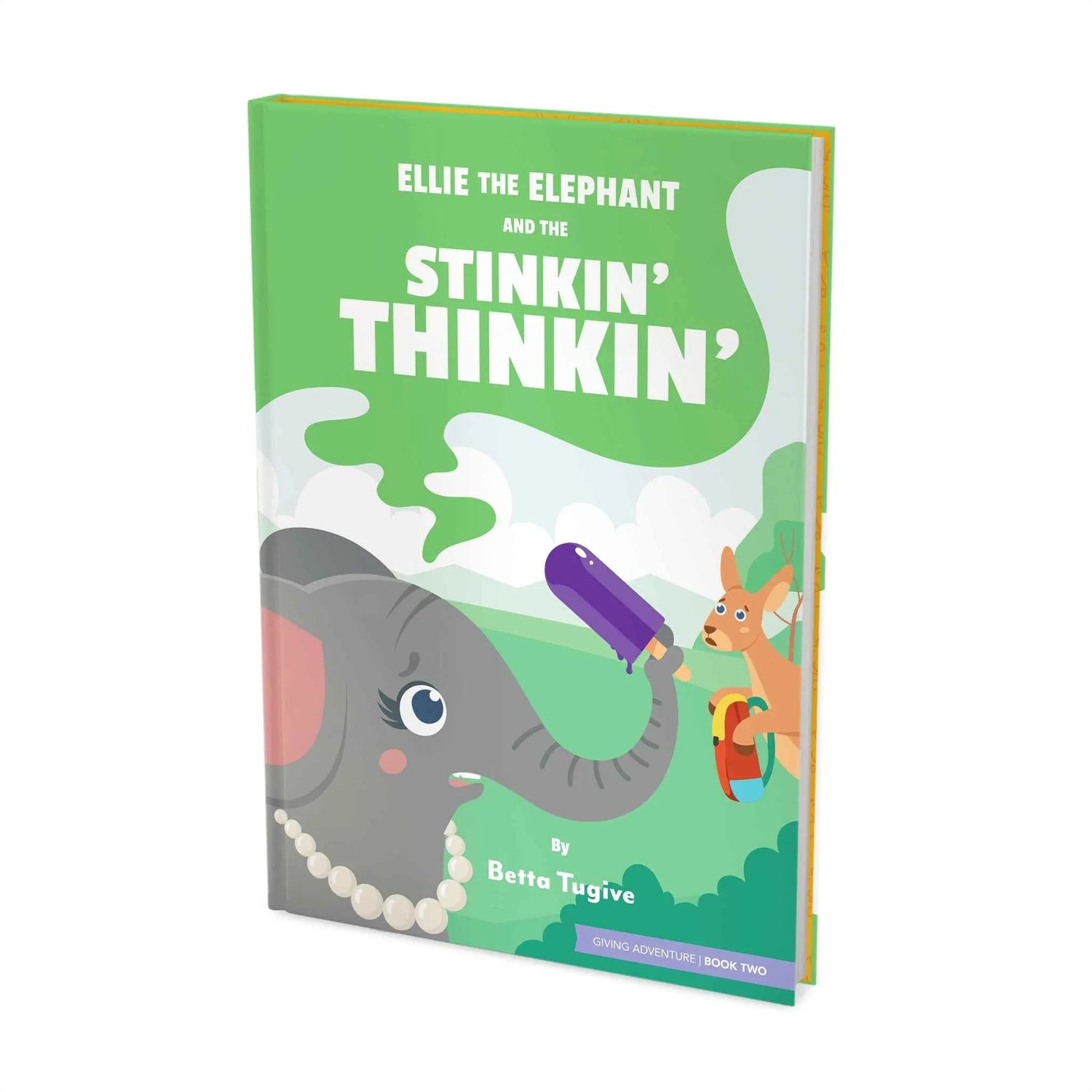 Ellie the Elephant and the Stinkin Thinkin