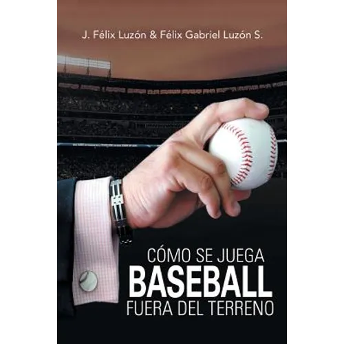 Cómo Se Juega Baseball Fuera Del Terreno - Paperback
