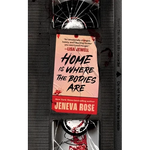 Home Is Where the Bodies Are - Hardcover
