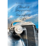 Chasing Happiness in an Imperfect Life - Paperback