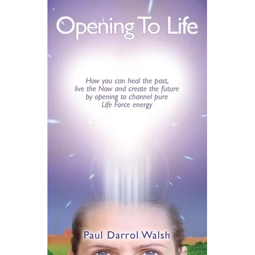 Opening To Life - Paperback