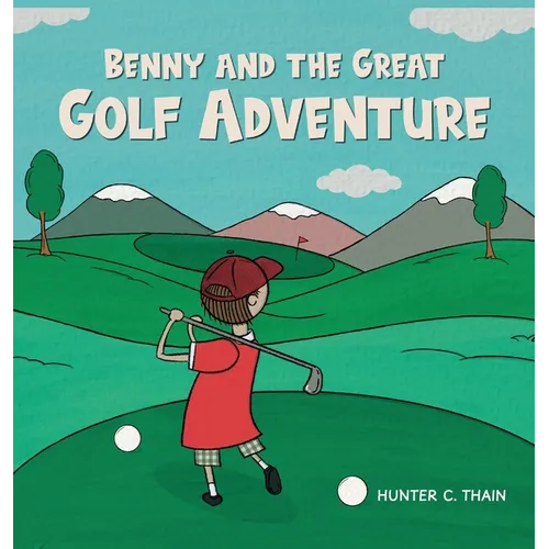 Benny and The Great Golf Adventure - Hardcover
