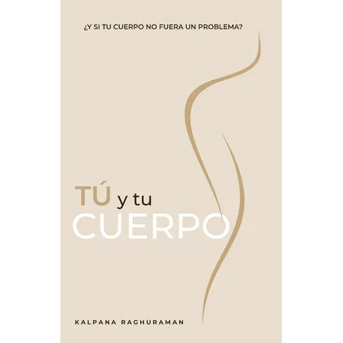 TÚ Y TU CUERPO (Spanish) - Paperback