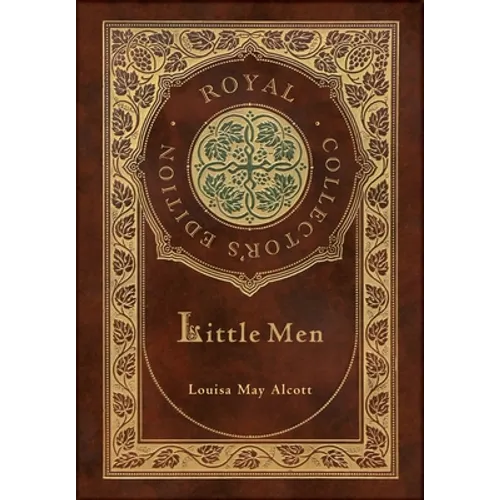 Little Men (Royal Collector's Edition) (Case Laminate Hardcover with Jacket) - Hardcover