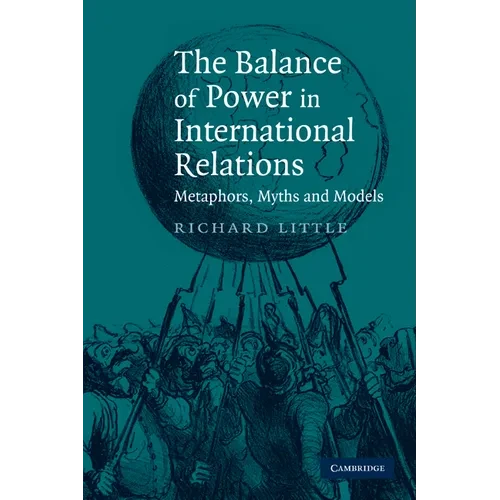 The Balance of Power in International Relations: Metaphors, Myths and Models - Paperback