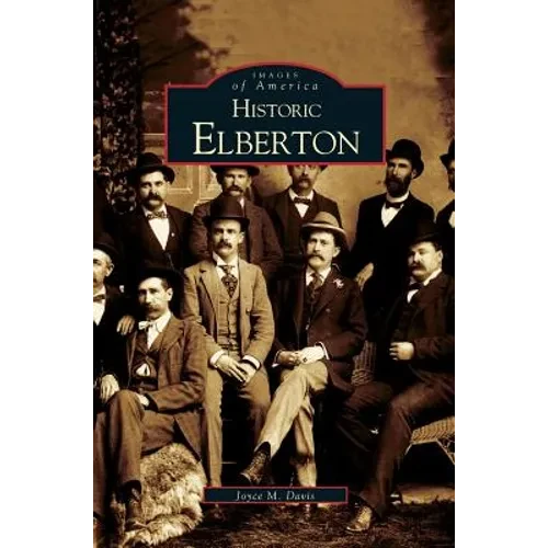 Historic Elberton - Hardcover