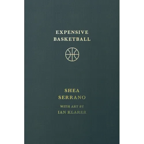 Expensive Basketball - Hardcover