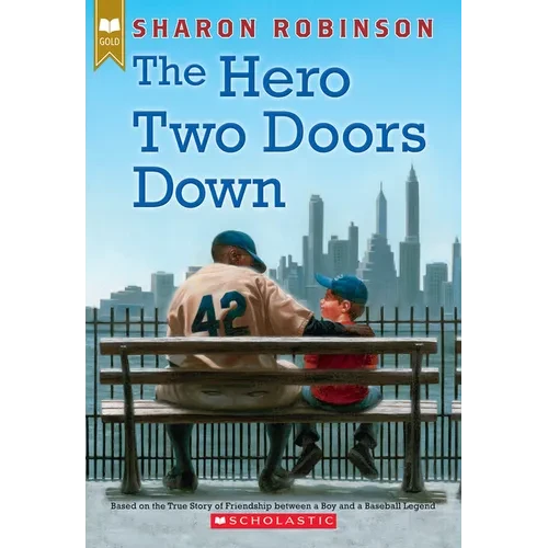 The Hero Two Doors Down: Based on the True Story of Friendship Between a Boy and a Baseball Legend - Paperback