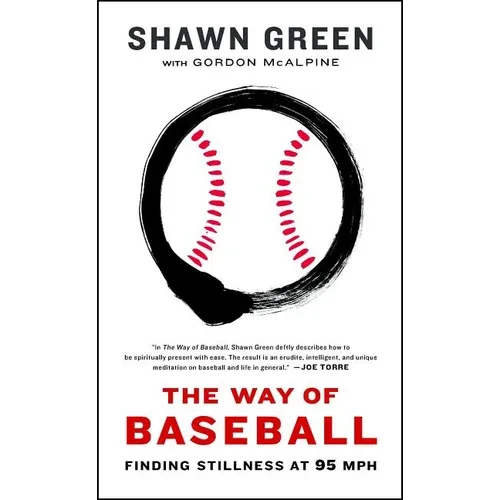 The Way of Baseball: Finding Stillness at 95 MPH - Paperback