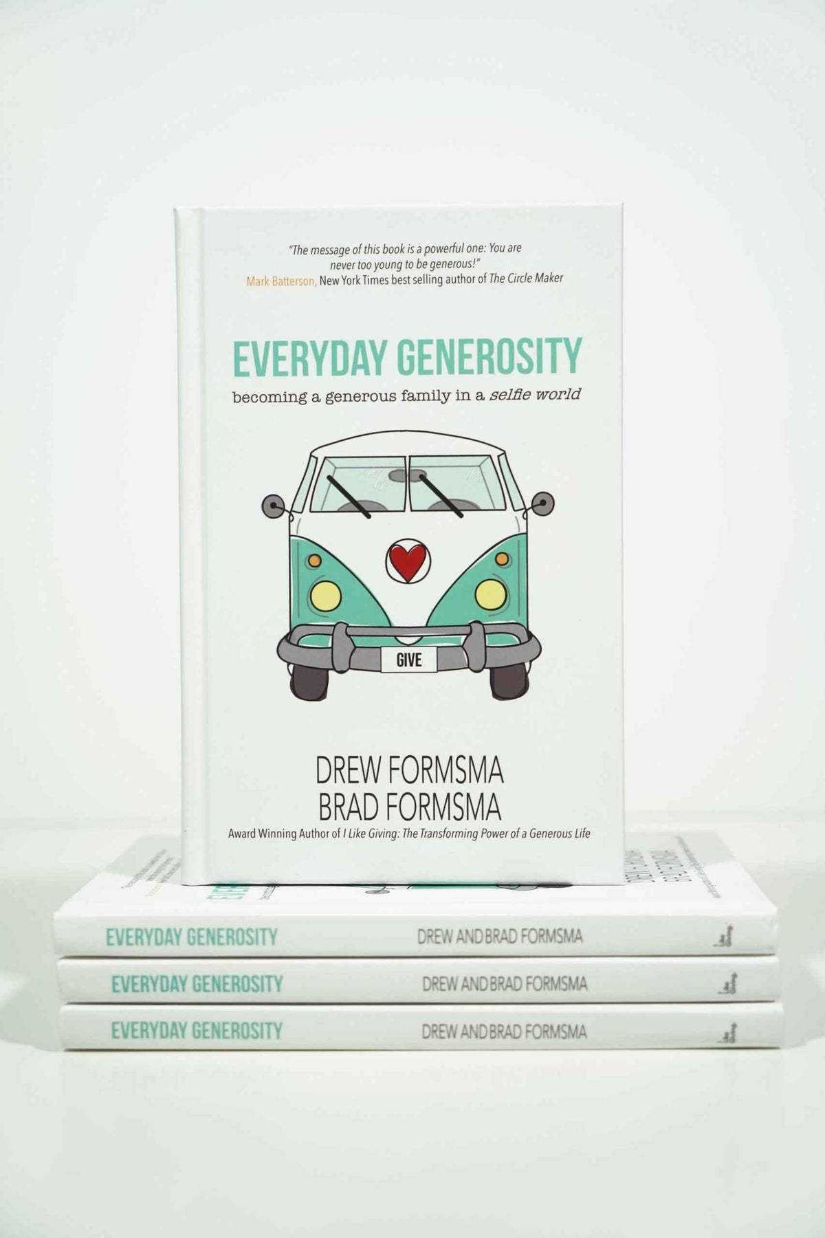 Everyday Generosity: Becoming a Generous Family in a Selfie World
