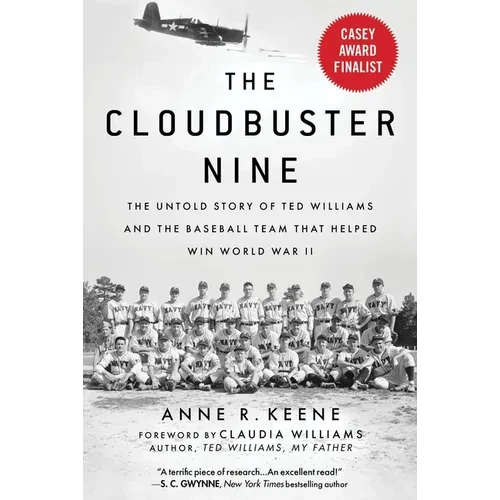 The Cloudbuster Nine: The Untold Story of Ted Williams and the Baseball Team That Helped Win World War II - Paperback