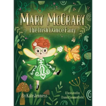 Mary McCrary the Irish Dance Fairy - Hardcover