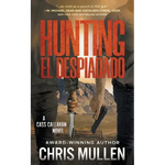 Hunting El Despiadado: A Contemporary Western Mystery Series - Paperback