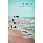 Death on the Beach: Essays from a Marginal World - Paperback