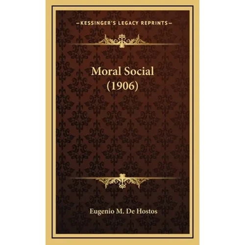 Moral Social (1906) - Hardcover
