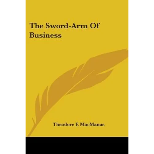 The Sword-Arm of Business - Paperback