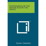 Footwashing by the Master and by the Saints - Paperback