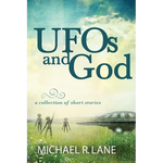 UFOs and God (a collection of short stories) - Paperback